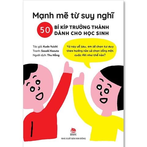 Mạnh Mẽ Từ Suy Nghĩ - 50 Bí Kíp Trưởng Thành Dành Cho Học Sinh