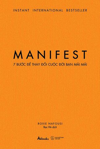 MANIFEST - 7 Bước Để Thay Đổi Cuộc Đời Bạn Mãi Mãi
