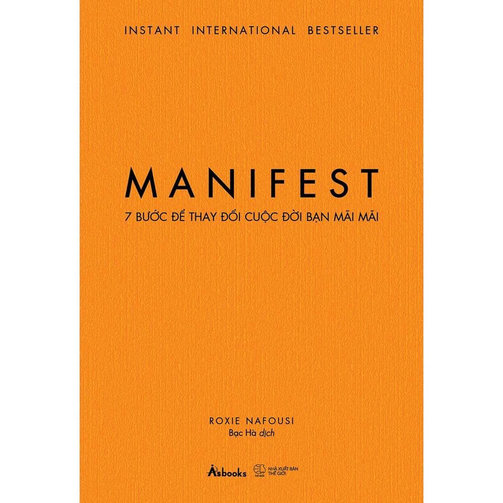 MANIFEST - 7 Bước Để Thay Đổi Cuộc Đời Bạn Mãi Mãi (Tái bản năm 2025)