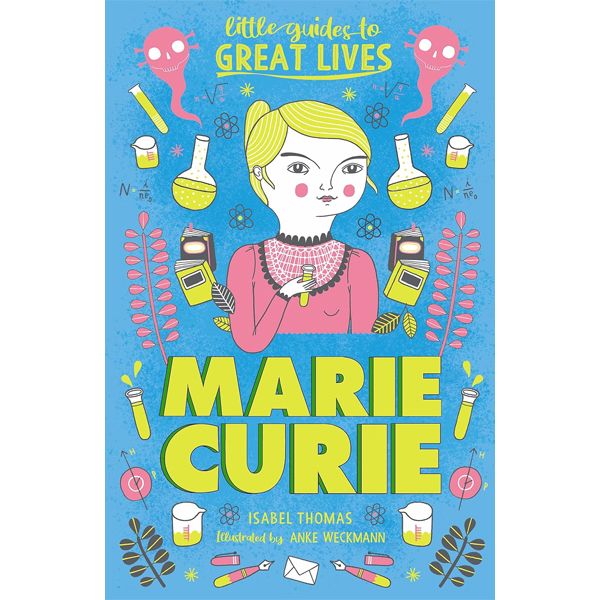 Marie Curie (Little Guides To Great Lives)