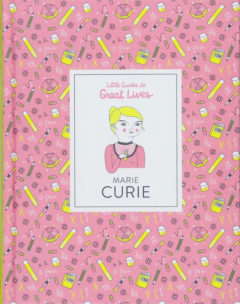 Marie Curie: Little Guide to Great Lives