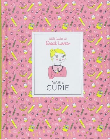 Marie Curie: Little Guide to Great Lives