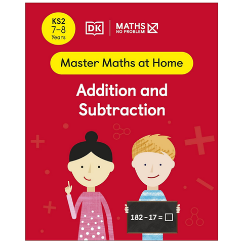 Maths - No Problem! Ages 7-8 (Ks 2): Addition And Subtraction _Dk 0125
