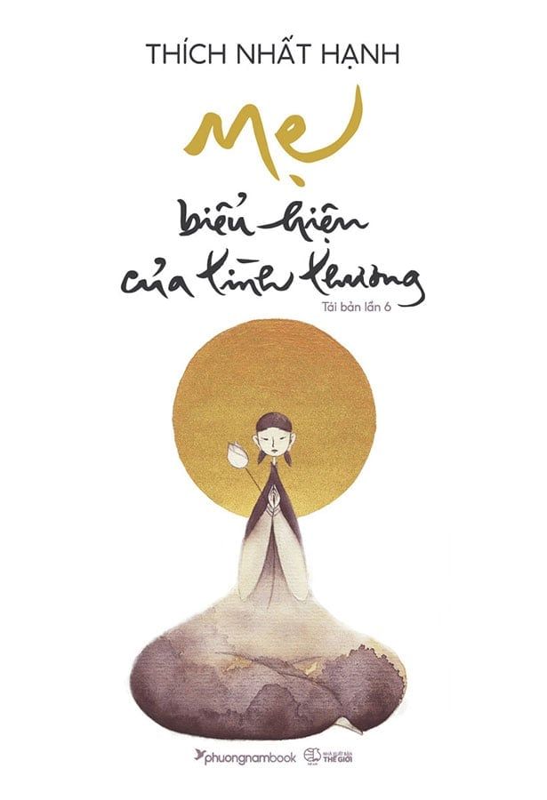 Mẹ - Biểu Hiện Của Tình Thương (Tái bản năm 2024)