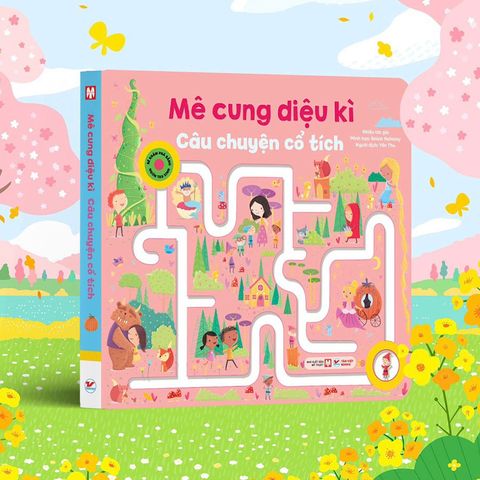 Mê Cung Diệu Kì - Câu Chuyện Cổ Tích