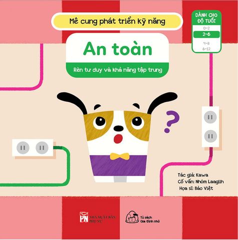 Mê Cung Phát Triển Kỹ Năng - An Toàn (Tái bản năm 2021)