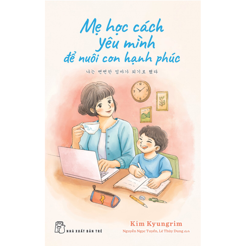 Mẹ Học Cách Yêu Mình Để Nuôi Con Hạnh Phúc