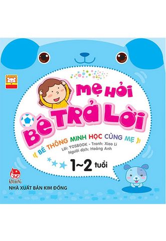 Mẹ Hỏi Bé Trả Lời (1-2 Tuổi)