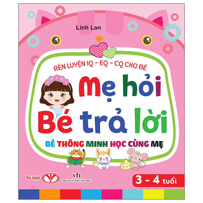 Mẹ Hỏi Bé Trả Lời - Bé Thông Minh Học Cùng Mẹ - 3-4 Tuổi