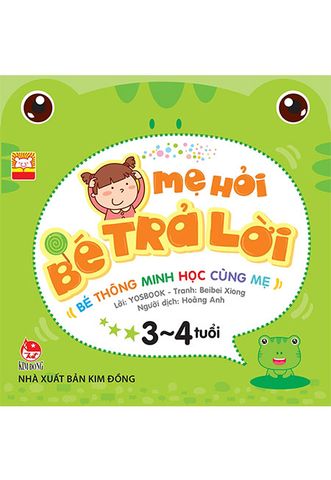 Mẹ Hỏi Bé Trả Lời (3-4 Tuổi)