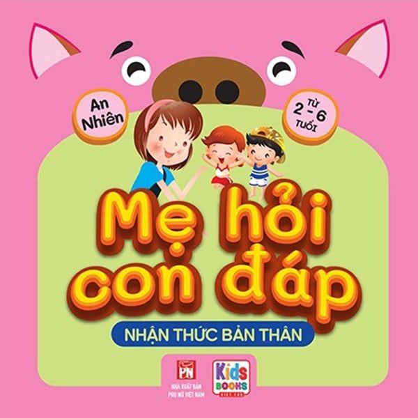 Mẹ Hỏi Con Đáp - Nhận Thức Bản Thân