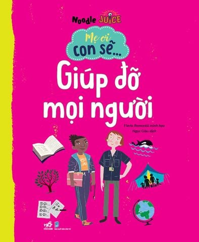 Mẹ Ơi Con Sẽ... Giúp Đỡ Mọi Người