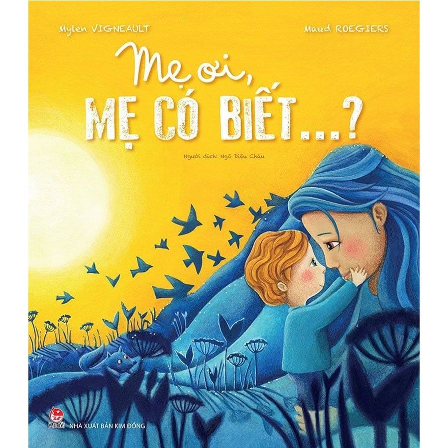 Mẹ Ơi, Mẹ Có Biết...?