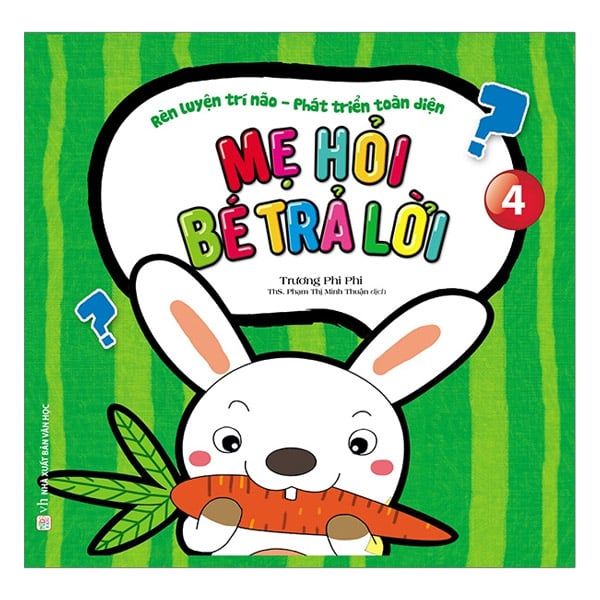 Rèn Luyện Trí Não - Phát Triển Toàn Diện - Mẹ Hỏi Bé Trả Lời (Tập 4)