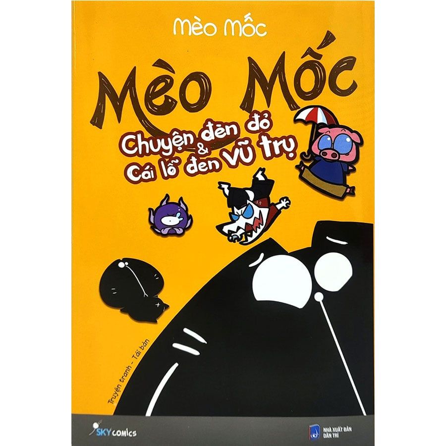 Mèo Mốc 2 - Chuyện Đèn Đỏ Và Cái Lỗ Đen Vũ Trụ (Tái bản năm 2022)