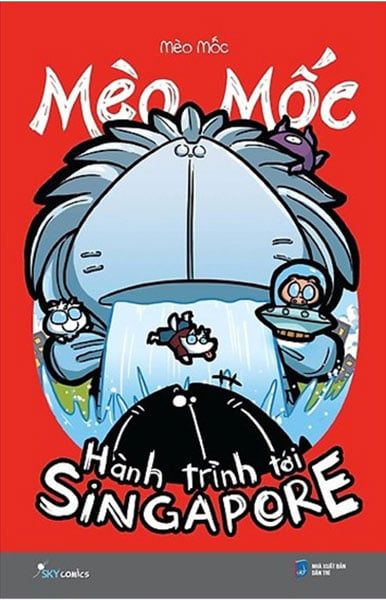 Mèo Mốc - Hành Trình Tới Singapore (Tái bản năm 2022)