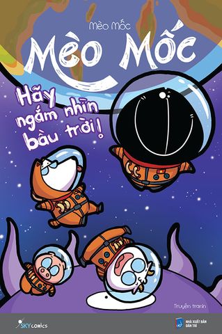 Mèo Mốc - Hãy Ngắm Nhìn Bầu Trời