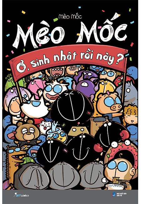 Mèo Mốc: Ơ, Sinh Nhật Rồi Này? (Tặng postcard - Số lượng giới hạn)
