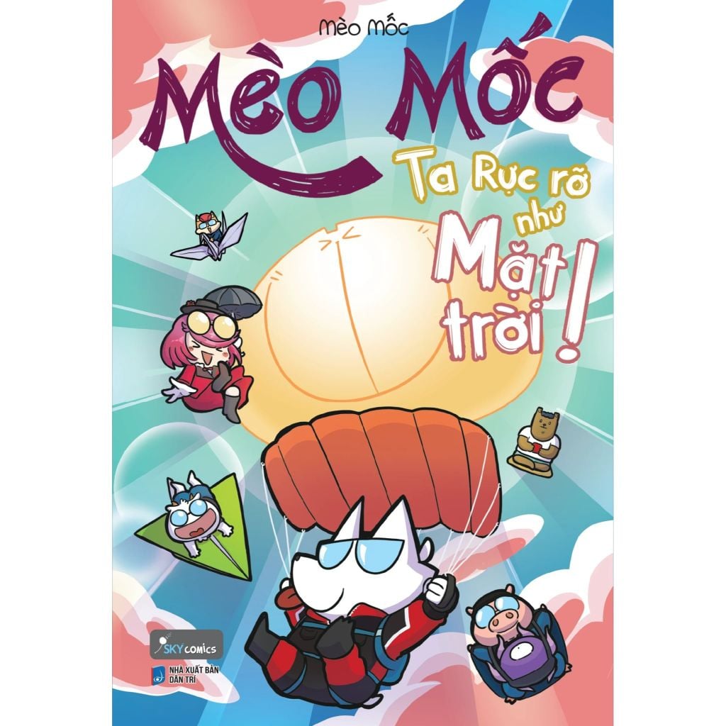 Mèo Mốc - Ta Rực Rỡ Như Mặt Trời