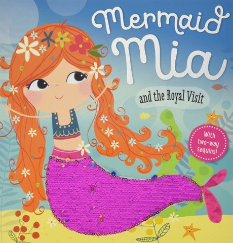 Mermaid Mia and the Royal Visit