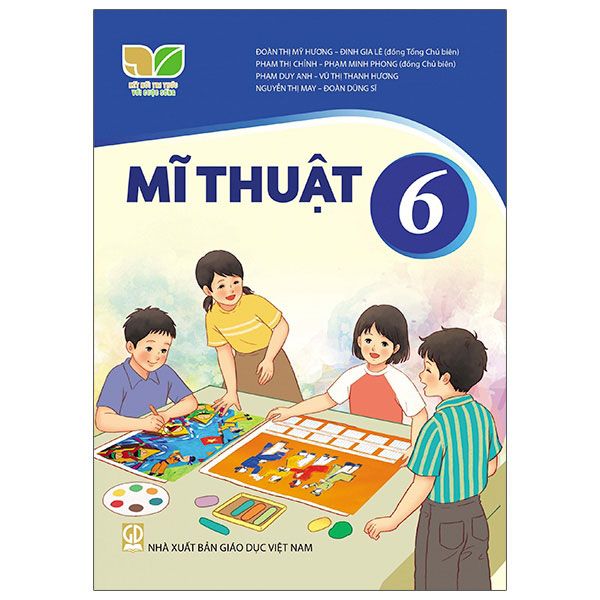 Sách Giáo Khoa Mĩ Thuật Bài Học Lớp 6 Bộ Kết Nối Tri Thức Với Cuộc Sống Năm 2021