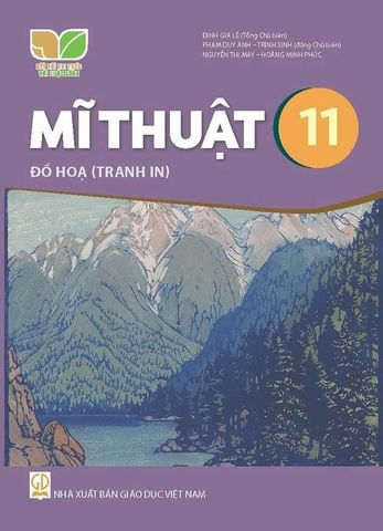 Sách Giáo Khoa Mĩ Thuật Lớp 11 - Đồ Họa Tranh In - Bộ Kết Nối Tri Thức Với Cuộc Sống