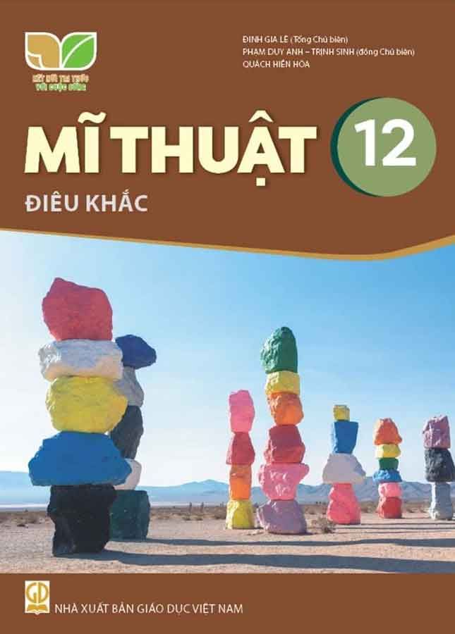 Sách Giáo Khoa Mĩ Thuật Lớp 12 - Điêu Khắc - Bộ Kết Nối Tri Thức Với Cuộc Sống