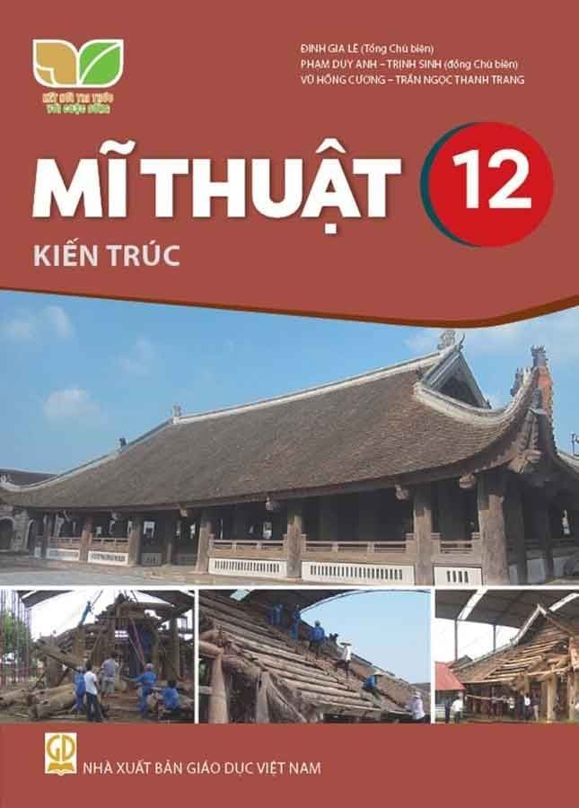 Sách Giáo Khoa Mĩ Thuật Lớp 12 - Kiến Trúc - Bộ Kết Nối Tri Thức Với Cuộc Sống