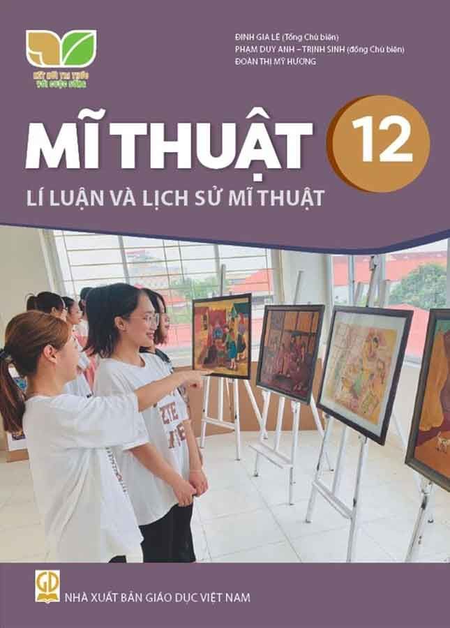 Sách Giáo Khoa Mĩ Thuật Lớp 12 - Lí Luận Và Lịch Sử Mĩ Thuật - Bộ Kết Nối Tri Thức Với Cuộc Sống