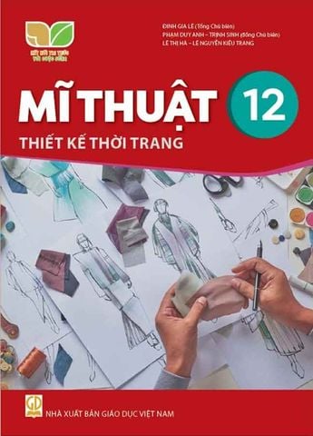 Sách Giáo Khoa Mĩ Thuật Lớp 12 - Thiết Kế Thời Trang - Bộ Kết Nối Tri Thức Với Cuộc Sống