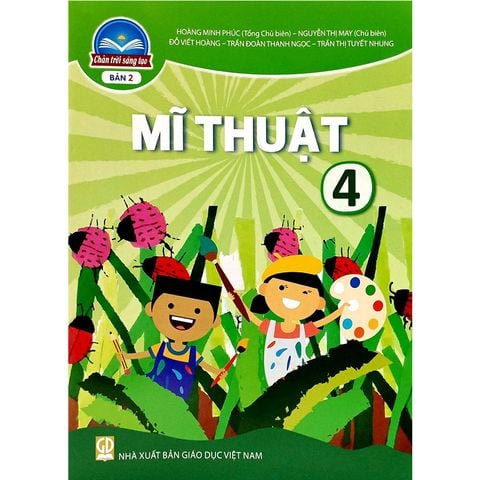 Sách Giáo Khoa Mĩ Thuật Lớp 4 - Bộ Chân Trời Sáng Tạo (Bản 2)
