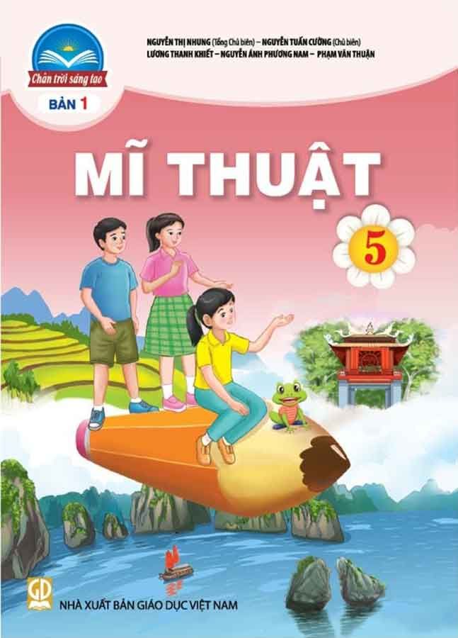 Sách Giáo Khoa Mĩ Thuật Lớp 5 - Bộ Chân Trời Sáng Tạo (Bản 1)