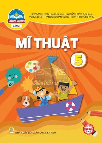 Sách Giáo Khoa Mĩ Thuật Lớp 5 - Bộ Chân Trời Sáng Tạo (Bản 2)