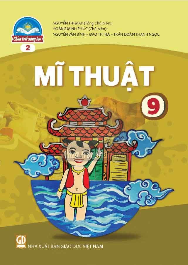 Sách Giáo Khoa Mĩ Thuật Lớp 9 - Bộ Chân Trời Sáng Tạo (Bản 2)