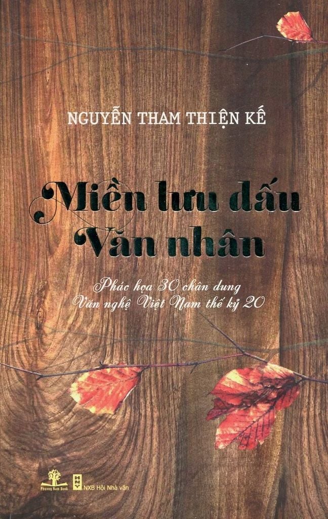Miền Lưu Dấu Văn Nhân - Phác Họa 30 Chân Dung Văn Nghệ Việt Nam Thế Kỷ 20