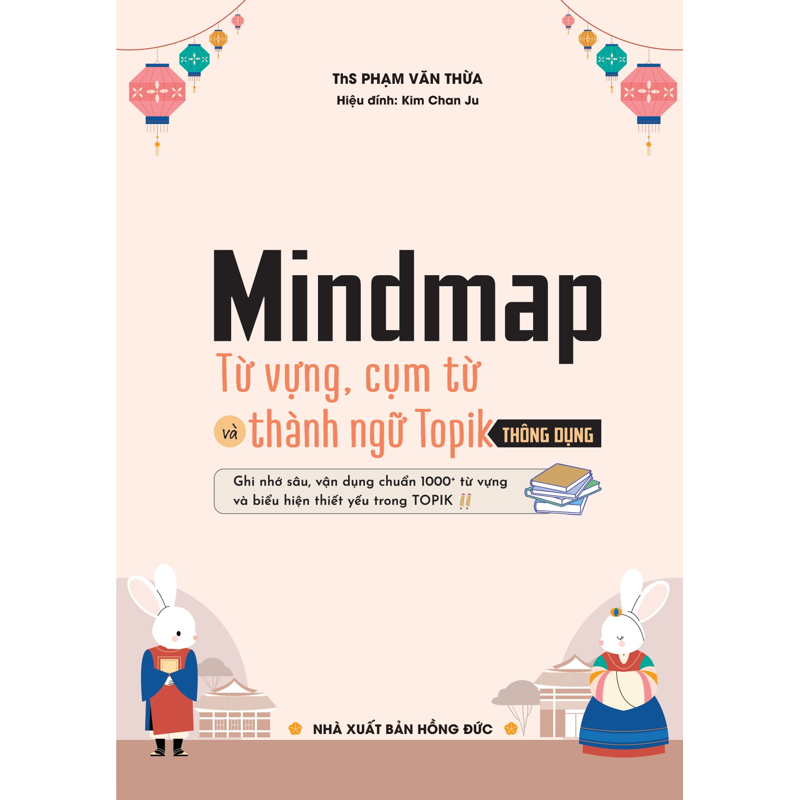 Mindmap Từ Vựng, Cụm Từ Và Thành Ngữ Topik Thông Dụng