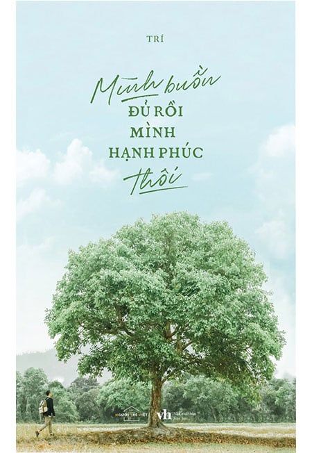 Mình Buồn Đủ Rồi, Mình Hạnh Phúc Thôi