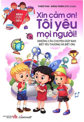 Mình Cực Siêu - Xin Cảm Ơn! Tôi Yêu Mọi Người!