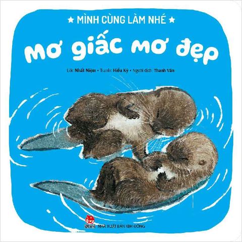 Mình Cùng Làm Nhé - Mơ Giấc Mơ Đẹp
