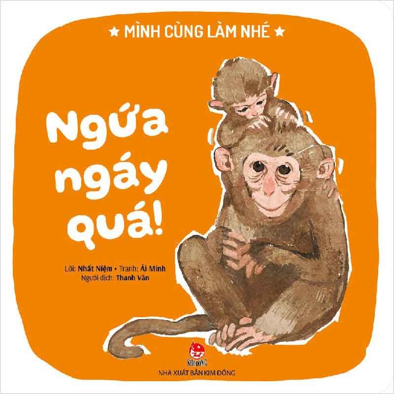 Mình Cùng Làm Nhé - Ngứa Ngáy Quá!