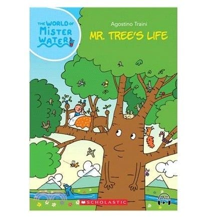 Mister Water #06: Mr. Tree's Life