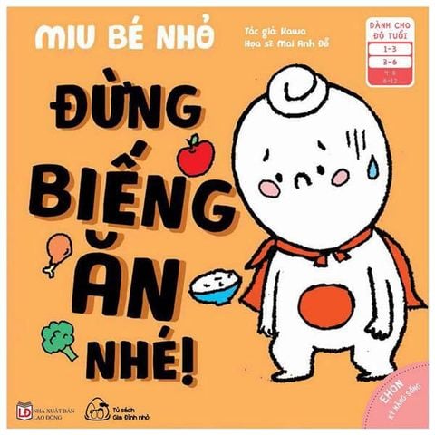 Ehon Kỹ Năng Sống - Miu Bé Nhỏ Đừng Biếng Ăn Nhé!