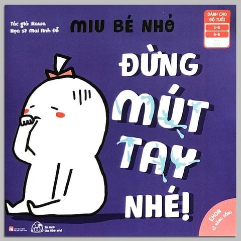 Ehon Kỹ Năng Sống - Miu Bé Nhỏ Đừng Mút Tay Nhé!