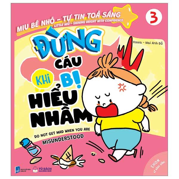 Miu Bé Nhỏ Tự Tin Tỏa Sáng - Tập 3: Đừng Cáu Khi Bị Hiểu Nhầm