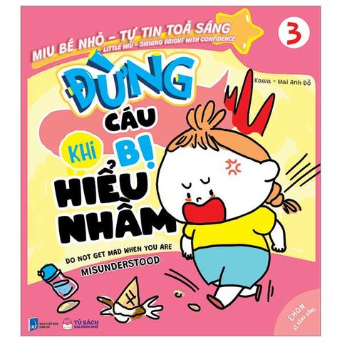 Miu Bé Nhỏ Tự Tin Tỏa Sáng - Tập 3: Đừng Cáu Khi Bị Hiểu Nhầm