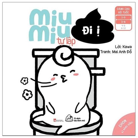 Ehon Kỹ Năng Sống - Miu Miu Tự Lập - Đi Ị