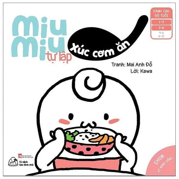 Ehon Kỹ Năng Sống - Miu Miu Tự Lập - Xúc Cơm Ăn