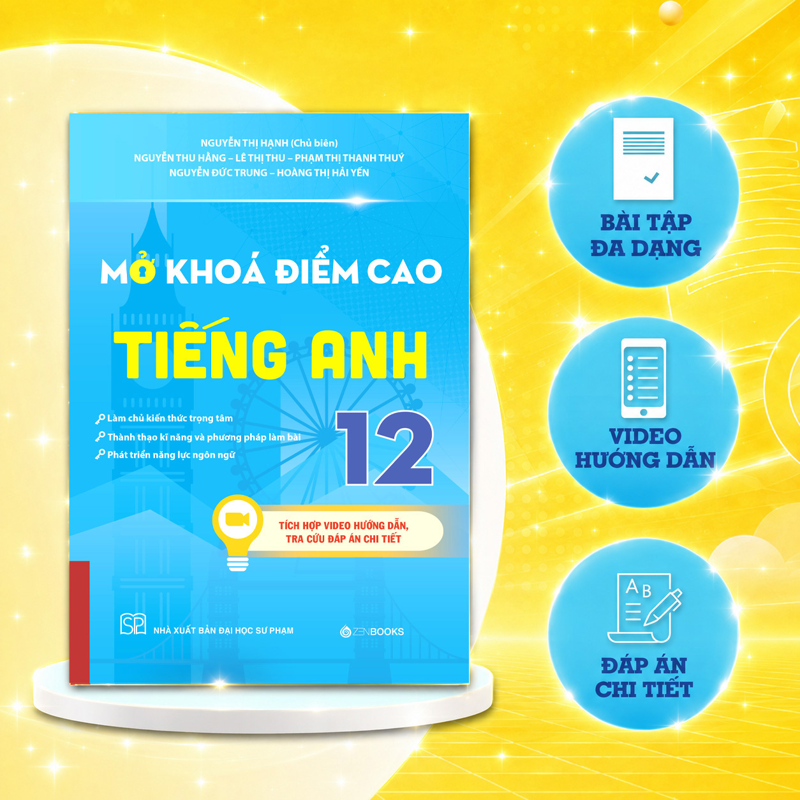 Mở Khóa Điểm Cao Tiếng Anh 12