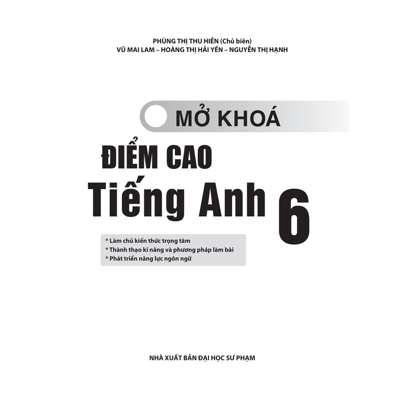Mở Khóa Điểm Cao Tiếng Anh 6