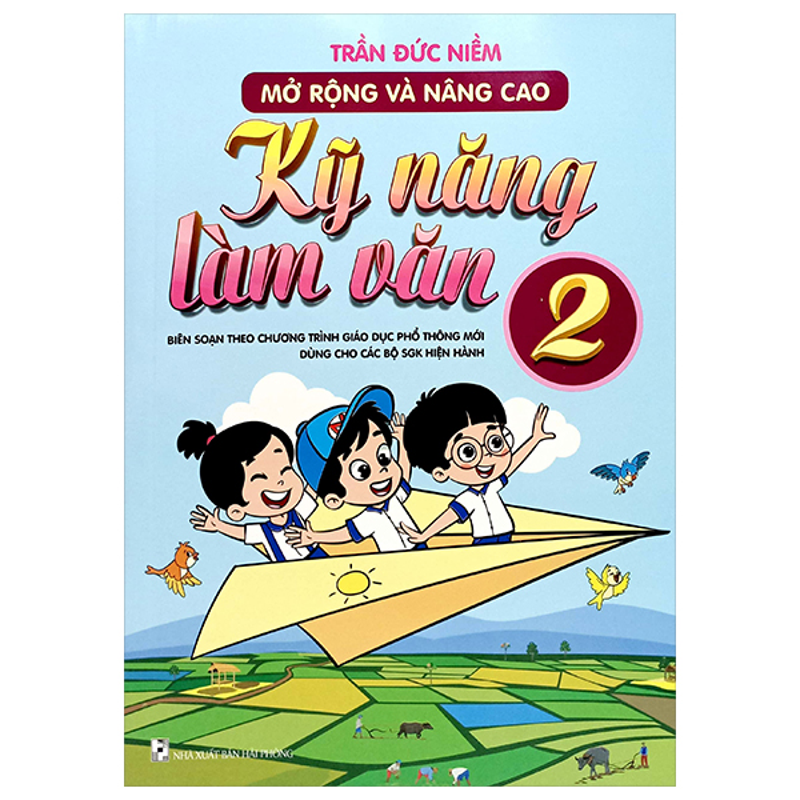 Mở Rộng Và Nâng Cao Kỹ Năng Làm Văn 2 (Theo Ct GDPT Mới)